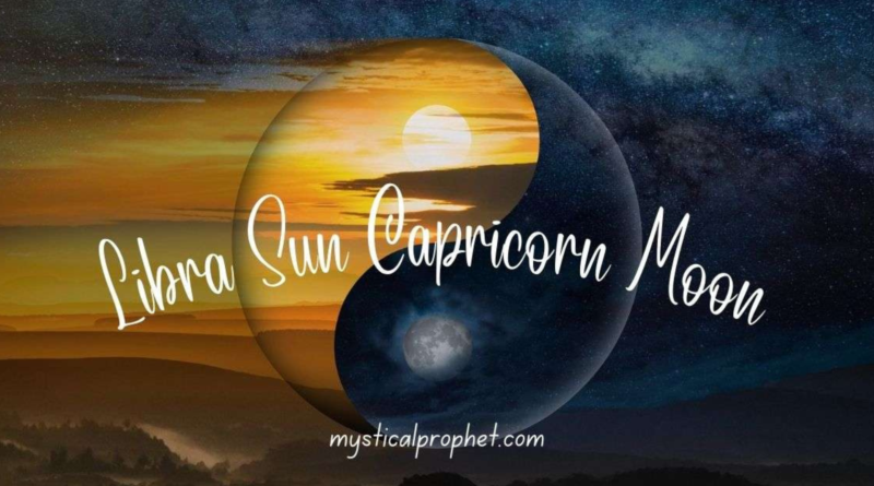 Libra Sun Capricorn Moon: Understand the Astrological Personality