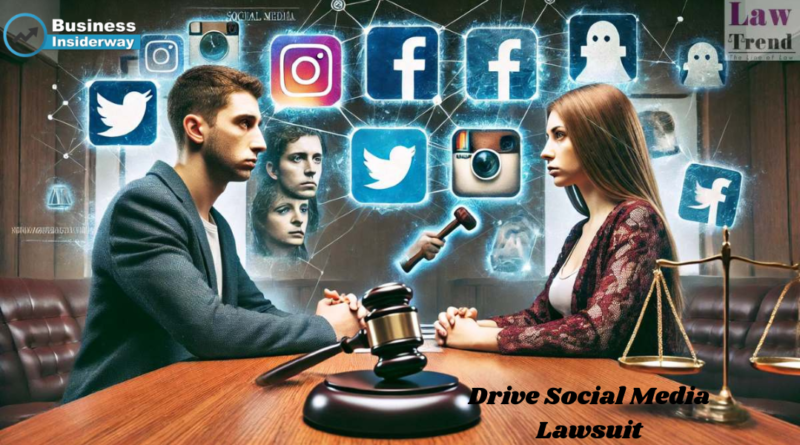 drive social media lawsuit