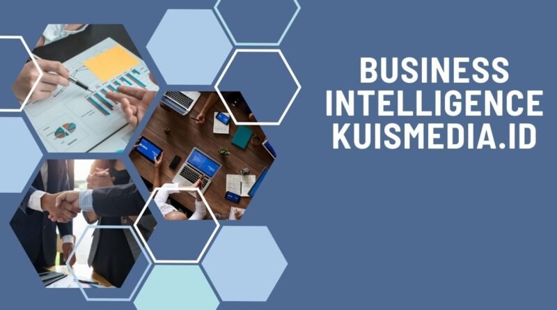 business intelligence kuismedia.id