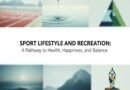 Sport Lifestyle and Recreation