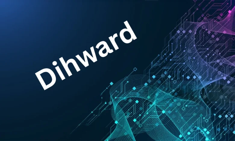 Dihward: A Complete Guide to Its Meaning, Uses, and Growing Importance